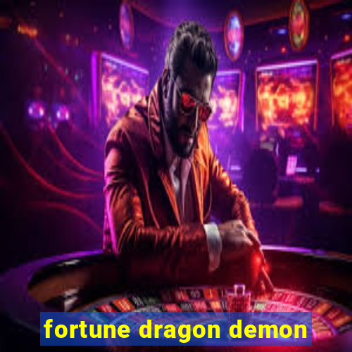 fortune dragon demon